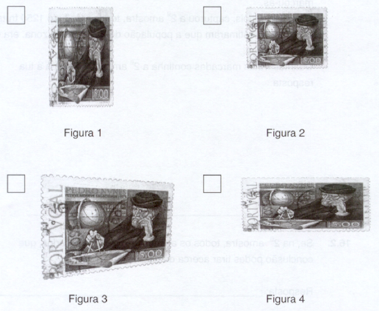 Quatro imagens do selo: a Figura 1 está mais estreita, a Figura 2 é mais pequena e com a mesma forma, a Figura 3 está inclinada e a Figura 4 está mais larga